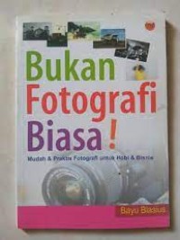Image of Bukan Fotografi Biasa