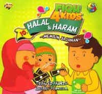 Image of Fiqh 4 Kids Halal dan Haram: Memilih Jajanan