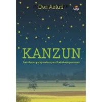 Image of Kanzun: Ketulusan yang Melampaui Ketaksempurnaan
